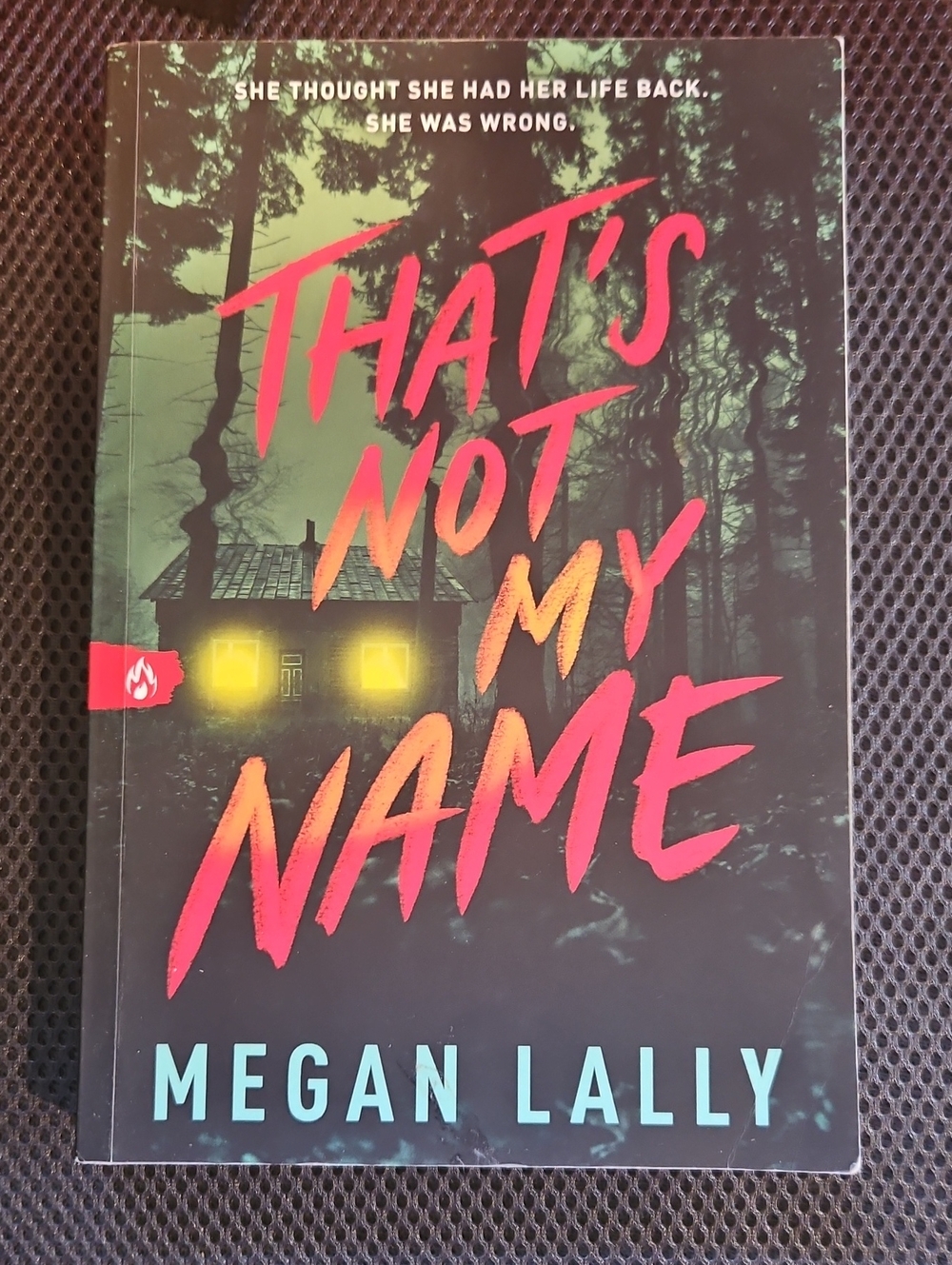 That's Not My Name - Dark Forest Paperback with Pink and Yellow Cover